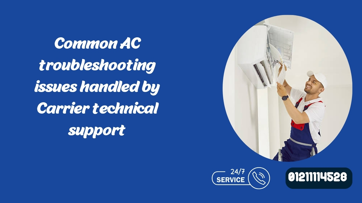 Common AC troubleshooting issues handled by Carrier technical support
